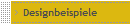 Designbeispiele